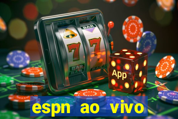 espn ao vivo online gratis